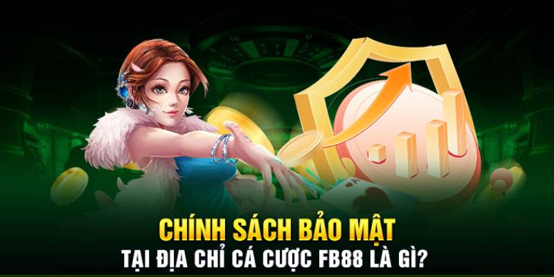 Công nghệ mà FB88 dùng để bảo mật thông tin