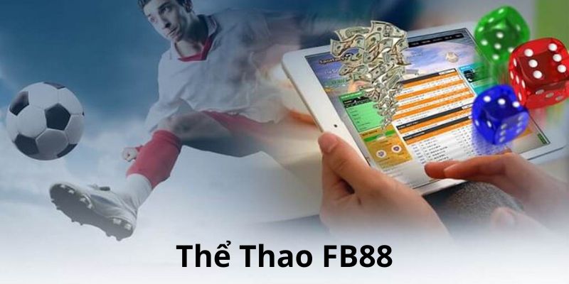 Tổng quan về sảnh cược thể thao FB88